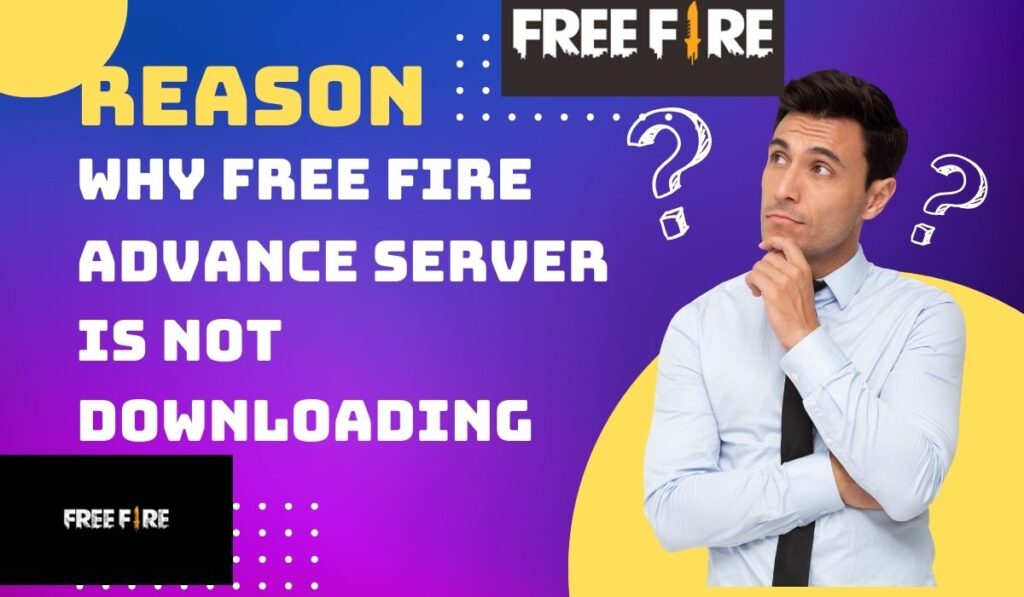 Why is The Free Fire Advance Server Not Downloading