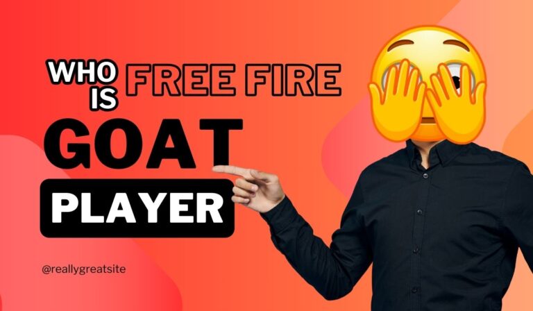 Who Is The Free Fire GOAT (Greatest Of All Time) Player